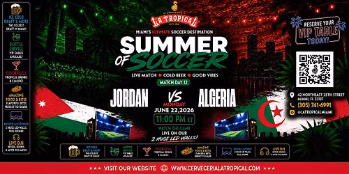 Jordan vs. Algeria \u2022 Summer of Soccer Watch Party at La Tropical Miami