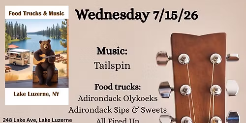Lake Luzerne Food Trucks & Music - 7\/15\/26