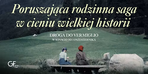 "Droga do Vermiglio" - film z cyklu "Kino z g\u00f3rnej p\u00f3\u0142ki"