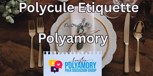Polycule Etiquette and Polyamory
