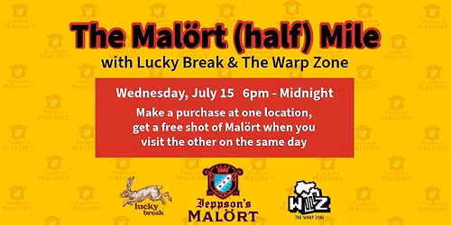 The Mal\u00f6rt (half) Mile with Lucky Break and The Warp Zone