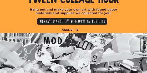 Tween Tuesdays: Collage Hour