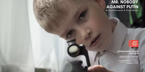 \u00ab Mr. Nobody Against Putin \u00bb - Art Doc Fest Echo \u00e0 Paris