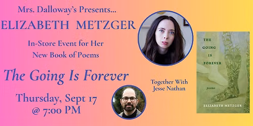 Elizabeth Metzger's THE GOING IS FOREVER In-Store Event And Book Signing