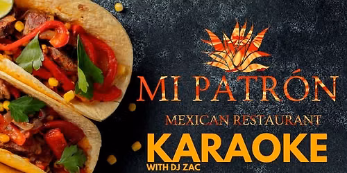 \ud83c\udfb6 KARAOKE NIGHT AT MI PATRON! \ud83c\udfa4
