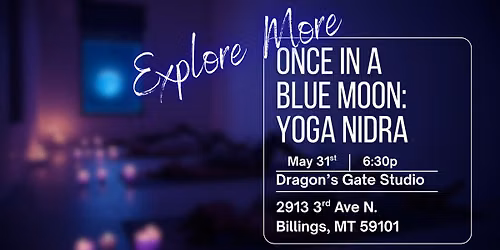 Once in a Blue Moon: Yoga Nidra