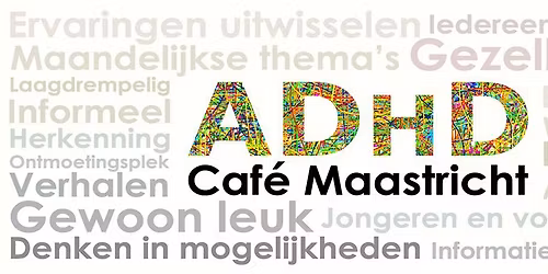 ADHD Caf\u00e9 Maastricht