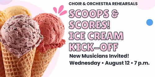 Choir & Orchestra Season Kick-Off with Open Rehearsal