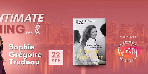 An Intimate Evening with Sophie Gr\u00e9goire Trudeau