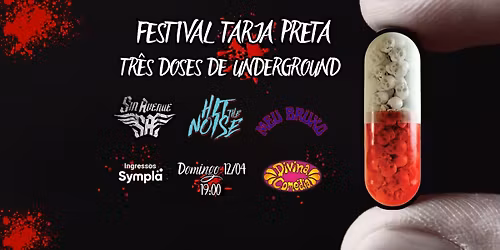 FESTIVAL TARJA PRETA - Shows: Meu Bruxo, Sin Avenue e Hit The Noise
