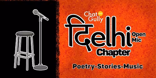 Chat Gully Open Mic : Delhi