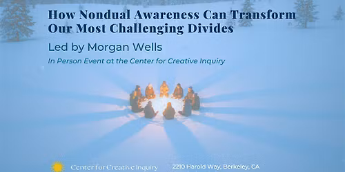 Challenging Polarization How Nondual Awareness Can Transform Our Most Chall