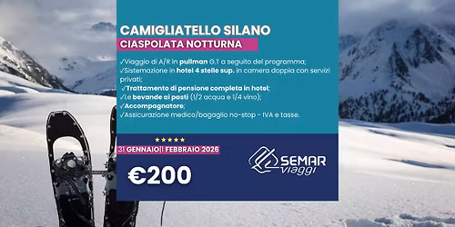 CAMIGLIATELLO SILANO: CIASPOLATA NOTTURNA