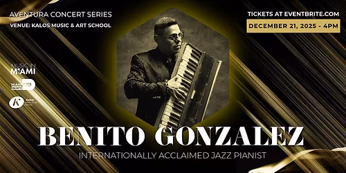 Benito Gonzalez- Jazz Piano Concert - Aventura Concert Series 2025-2026