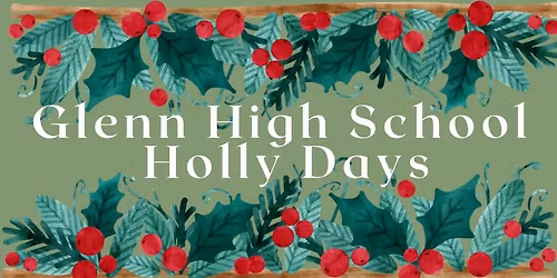 Glenn High School Holly Day 2025
