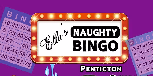 Ella's Naughty Bingo | Penticton (Jun 11)