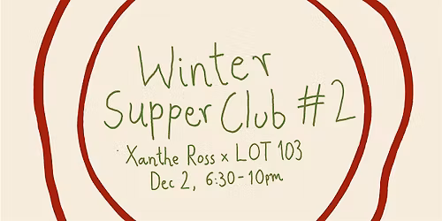 Winter Supper Club Series #2