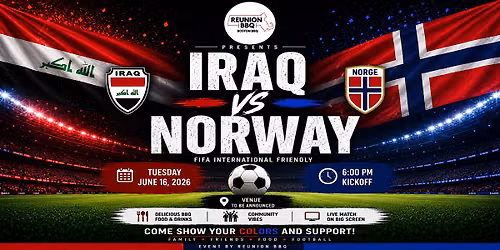 Iraq vs Norway \u2013 FIFA World Cup Boston Watch Party