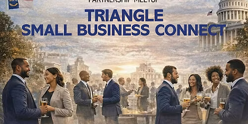 Triangle Small Business Connect: Networking & Partnership Meetup