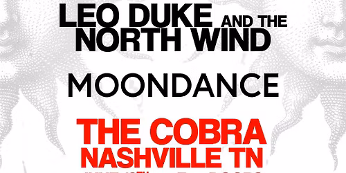 Venue: Seven Year Witch | Leo Duke & the North Wind | Moondance