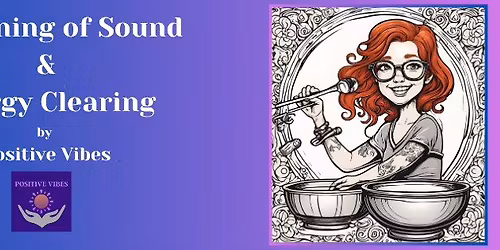 Sound Healing With Individual Energy Clearing