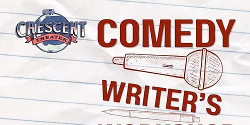 CRESCENT COMEDY WORKSHOP! A Bi-weekly Collaborative Experience 
