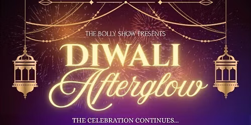 Diwali Afterglow - A Bollywood Party \u2728