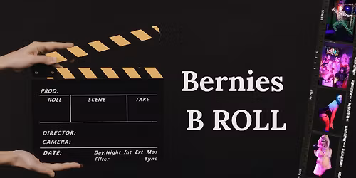 Bernies B-Roll