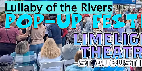 Lullaby of the Rivers Pop-up Festival