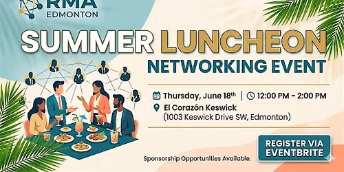 RMA Edmonton Summer Luncheon Networking Event