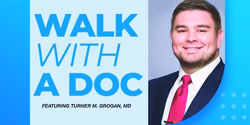 Walk With A Doc (Every 3rd Saturday)