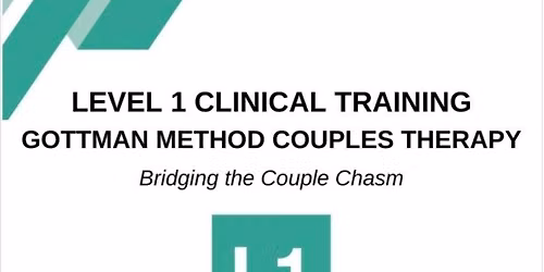Gottman Level 1 - Bridging the Couple Chasm Live Boca Raton, FL (Sat & Sun)
