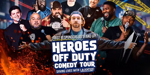 Heroes off Duty Comedy Tour -    Albany NY
