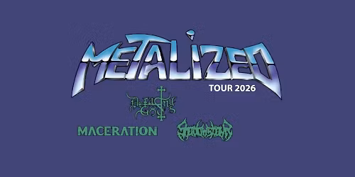 Metalized tour 2026