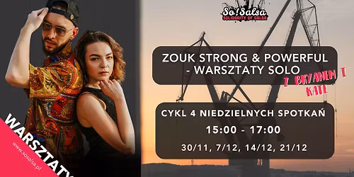 ZOUK STRONG & POWERFUL - WARSZTATY SOLO Z BRYANEM I KATE