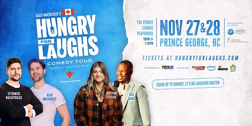 Prince George, BC- Canadian Tire- Hungry For Laughs Comedy Tour