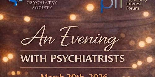An Evening with Psychiatrists - Griffith Psychiatry Society