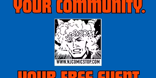 FREE Comic Book Show! - Your Community. Your Free Event.