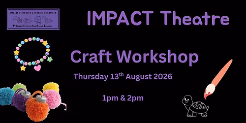 IMPACT Theatre - Craft workshop