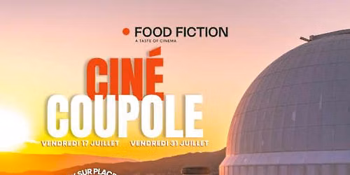 Food Fiction X Observatoire de la C\u00f4te d\u2019Azur - Cin\u00e9 Coupole