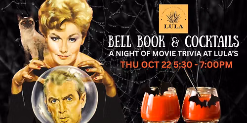 Bell, Book & Cocktails! A Special Spooky Movie Trivia Night at Lula's