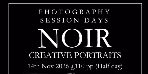 Session Day's Noir Portraits SOLD OUT