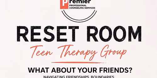 The Reset Room- Teen Therapy Group 