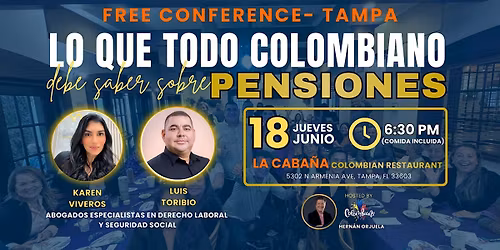 Conferencia "Lo que todo Colombiano debe saber sobre Pensiones" - TAMPA