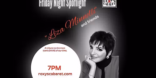 Copy of Roxy's Cabaret Presents: Liza Minnelli and Friends