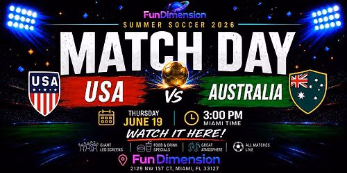 Watch USA vs. Australia | Live - FunDimension at Playa Wynwood!