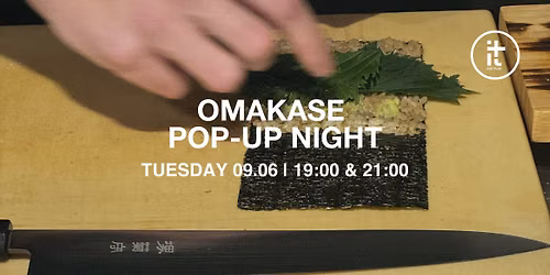 OMAKASE POP-UP NIGHT | 09.06