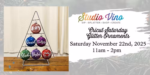 *Studio Vino* Cricut Saturday Glitter Ornaments