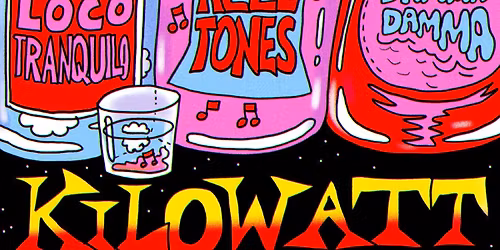 Loco Tranquilo, The Helltones and Damma Damma