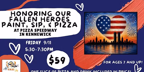 Honoring Our Fallen Heroes Paint, Sip, & Pizza